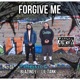 FORGIVE ME feat LILTANk Single