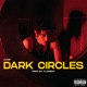 Dark Circles Single