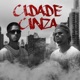 Cidade Cinza Single