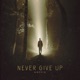 Never Give Up Single