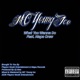 What You Wanna Do feat Shang Manson CzarNicholas Joe Fresco Single