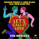 Let s Call It Love The Remixes feat Jade Elektra EP