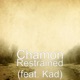 Restrained feat Kad Single
