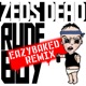 Rude Boy EAZYBAKED REMIX Single