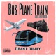 Bus Plane Train feat See Right Single