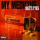 MY MEDICINE Single