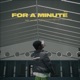 For a Minute Single