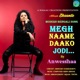Megh Naame Daako Jodi Single