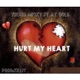 Hurt My Heart feat Yhung Micky Single