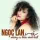 Ngọc Lan và Những Ca Khúc Vĩnh Biệt