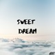 Sweet Dream Single