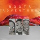 Roots Adventure feat Jojopawon Tolu vibes Single