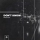 Don t Know Single