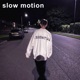 Slow Motion Single