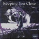 Keeping You Close Slowed Reverb Single