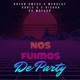 Nos Fuimos de Party Single