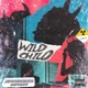 Wild Child Single