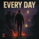 Everyday feat Austin Jarrell Single