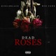Dead Roses feat Big Jade Single