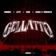 Gellatto feat Jeyyff Single