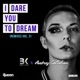 I Dare You to Dream Remixes Vol 2