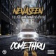 Come Thru feat Demi Lavi h Single
