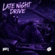 Late Night Drive Single