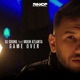Game Over feat Mouh Atlanta Single
