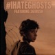 IHateGhosts feat 361RUSH Single