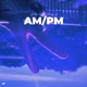 AM PM Single