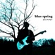 Blue spring Single