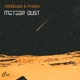 Meteor Dust Single
