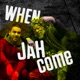 When Jah Come EP