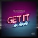 Get It on Tonite feat Jason Anousheh Single
