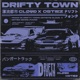 Drifty Town Super Slowed Single