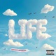 Life feat BhadBoi OML Single