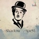 Shadow Spell feat Nobert Aniesh Anto Mithun Raju Single