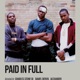 PAIDNFULL Single