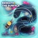 Beneath the Surface Single