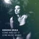 Come and Get It Cire Music Remix Single