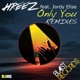 Only You Remixes feat Jordy Elise