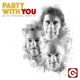 Party with You Single
