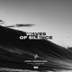 Waves Of Silence Single