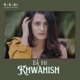 Ek Hi Khwahish Single