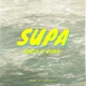 Supa feat Wizkid Single