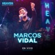 Heaven Music Fest En Vivo En Arena Ciudad de México Marcos Vidal EP