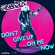 Don t Give Up On Me Now Single