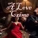 A Love Crime Single