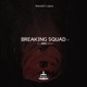 Breaking Squad Single