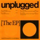 Unplugged EP